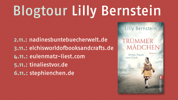 {BLOGTOUR} Orte und Schauplätze „Trümmermädchen“ – Lilly&nbsp;Bernstein
