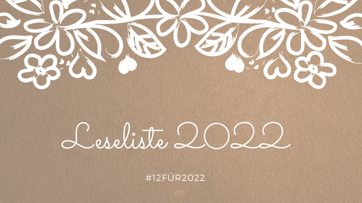 Leseliste 2022 –&nbsp;#12für2022